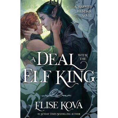 A Deal With The Elf King, Taschenbuch von Elise Kova, Orion Publishing Group, 978-1-399-76382-0