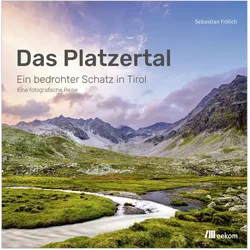 Das Platzertal, Reisebücher von Sebastian Frölich