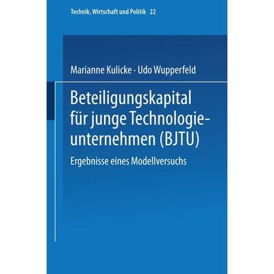 Beteiligungskapital für junge Technologieunternehmen, Taschenbuch von Marianne Kulicke,Udo Wupperfeld, Physica, 978-3-7908-0929-9