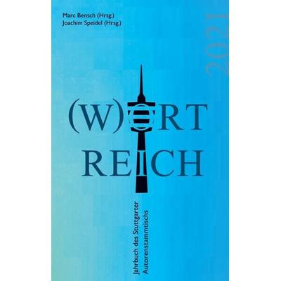 Wortreich, Taschenbuch von Regine Bott,Jürgen Seibold,Ramona Rossbach,Oliver Kern,Und Andere, BoD – Books on Demand
