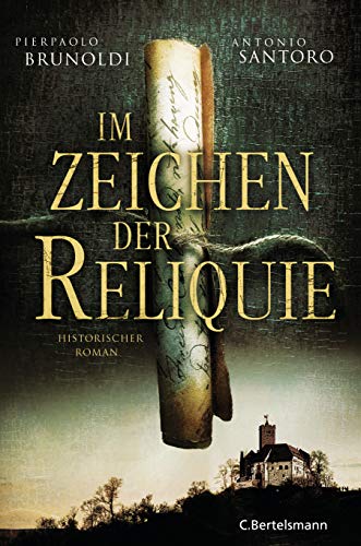 Pierpaolo Brunoldi - Im Zeichen der Reliquie: Historischer Roman - Preis vom 09.10.2026 07:28:09 h