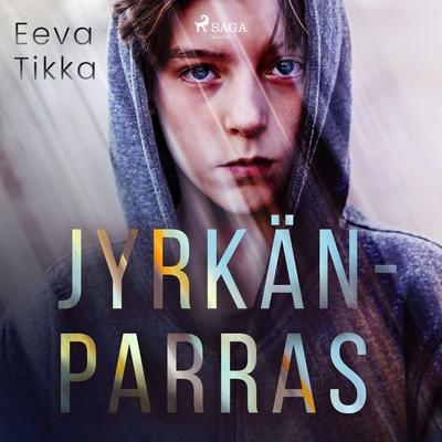 Jyrkänparras - Eeva Tikka, Audio, 9788728466674