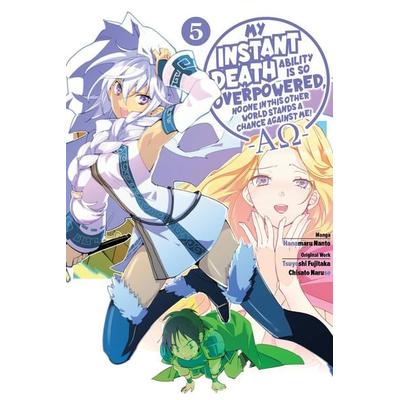 My Instant Death Ability Is So Overpowered, No One in This Other World Stands a Chance Against Me! --Ao--, Vol. 5 (Manga), Taschenbuch von Tsuyoshi