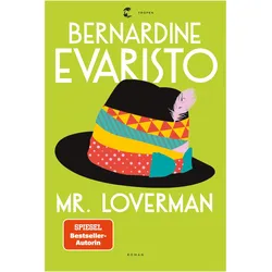 Mr. Loverman, Belletristik von Bernardine Evaristo, Tanja Handels