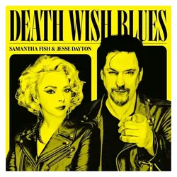 Concord Records, Schallplatten, Death Wish Blues (Vinyl) (Samantha Fish & Jesse Dayton)