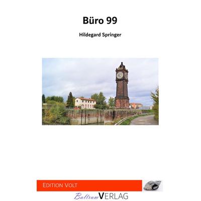Büro 99, Taschenbuch von Hildegard Springer, Baltrum Verlag, 978-3-910388-09-3