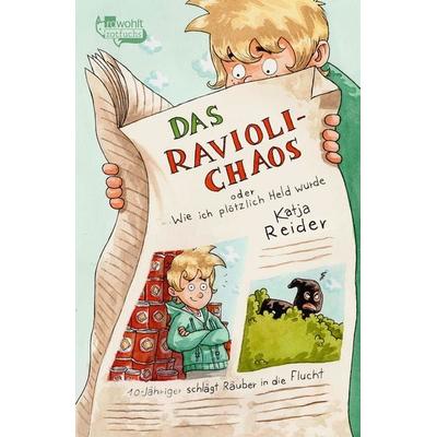 Das Ravioli-Chaos oder Wie ich plötzlich Held wurde, Taschenbuch von Katja Reider, Fischer Sauerländer, 978-3-7335-0861-6