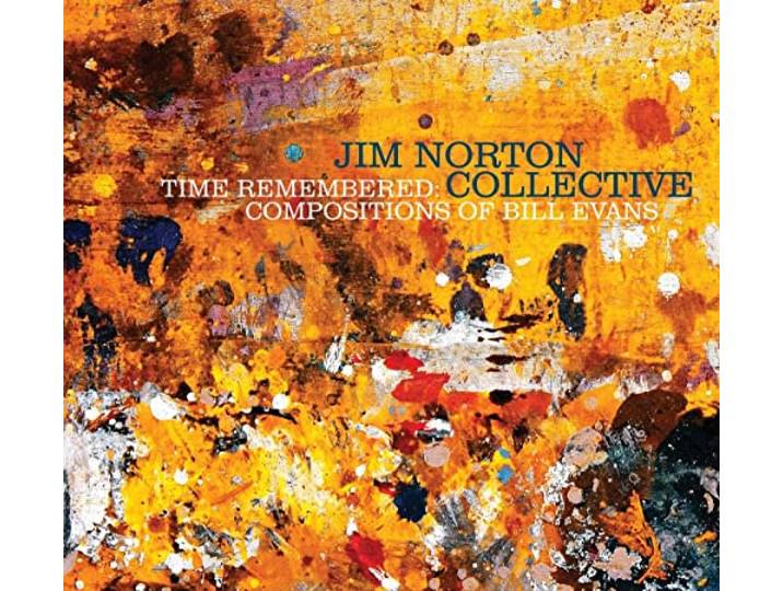 Jim Norton Collective - Time Remembered - Compositions Of B