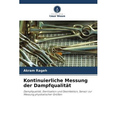 Kontinuierliche Messung der Dampfqualität, Taschenbuch von Akram Rageh, Verlag Unser Wissen