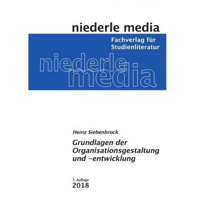 Organisationsgestaltung und -entwicklung, Taschenbuch von Heinz Siebenbrock, Niederle, J