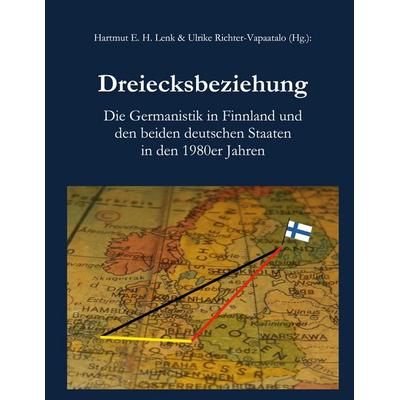 Dreiecksbeziehung, Gebundene Ausgabe von Hartmut E. H. Lenk,Ulrike Richter-Vapaatalo, BoD - Books on Demand, 978-952-7283-15-8