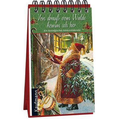 Von drauß' vom Walde komm ich her. Ein nostalgischer Adventskalender