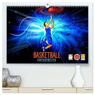 Basketball Fantasiewelten (hochwertiger Premium Wandkalender 2027 DIN A2 quer), Kunstdruck in Hochglanz