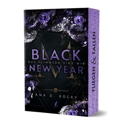 Black New Year - Das Flimmern sind wir, Taschenbuch von Ana D. Rocky, Sternfeder Verlag, 978-3-691-57122-6