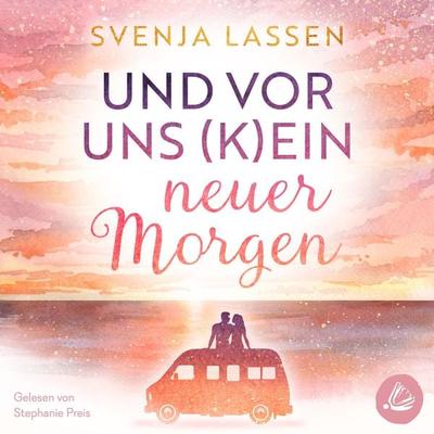 Und vor uns (k)ein neuer Morgen - Svenja Lassen, Audio, 4099995353631