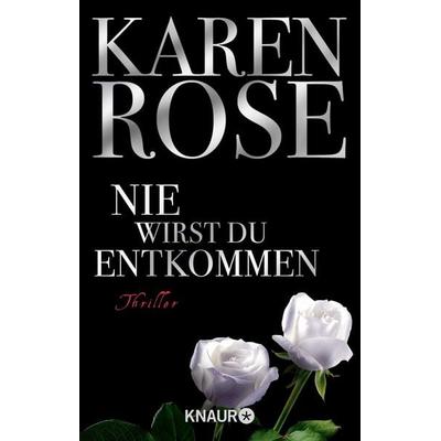 Nie wirst du entkommen / Lady-Thriller Band 5, Taschenbuch von Karen Rose, Knaur Taschenbuch