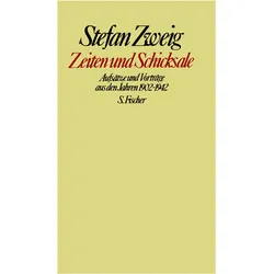 Gesammelte Werke in Einzelbänden: Zeiten und Schicksale, Belletristik von Stefan Zweig