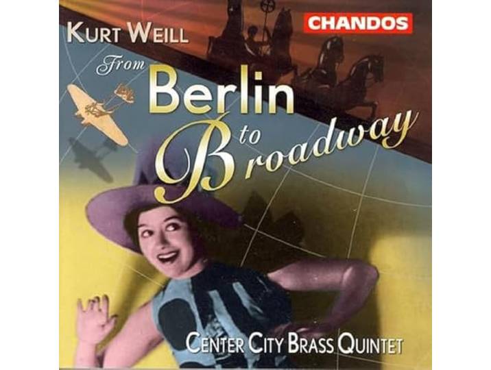Center City Brass Quintet - From Berlin To Broadway