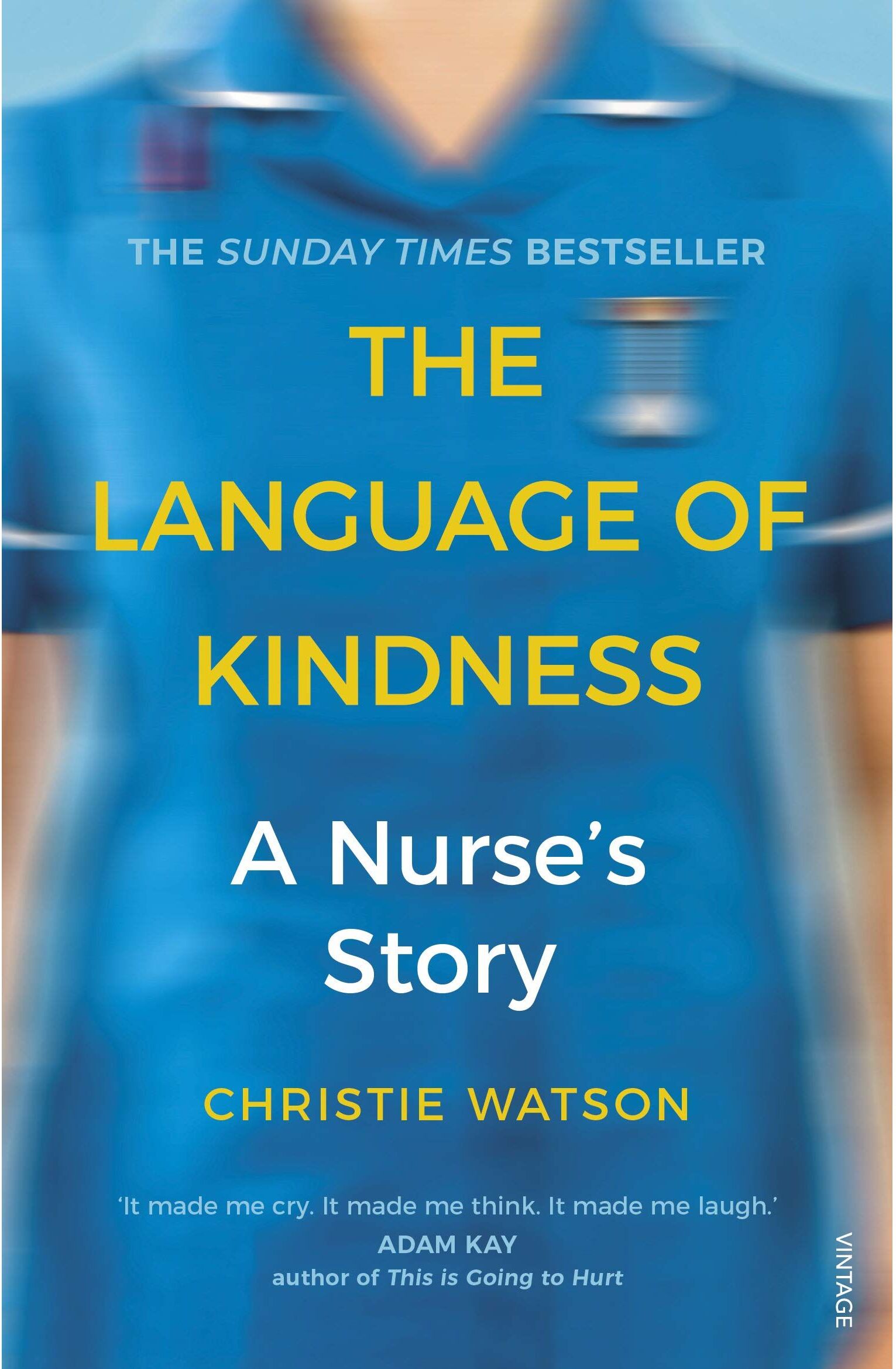Vintage The Language of Kindness: the Costa-Award winning #1 Sunday Times Bestseller by Christie Watson