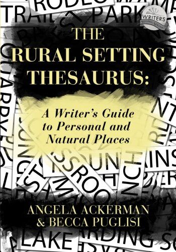 Angela Ackerman - The Rural Setting Thesaurus: A Writer's Guide to Personal and Natural Places - Preis vom 16.10.2026 11:41:07 h