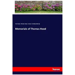 Memorials of Thomas Hood, Belletristik von Tom Hood, Thomas Hood, Frances Freeling Broderip
