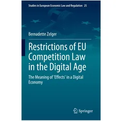 Restrictions of EU Competition Law in the Digital Age, Fachbücher von Bernadette Zelger