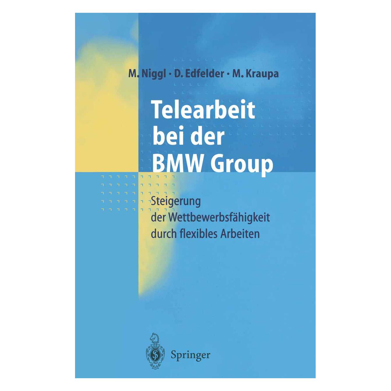 Springer Telearbeit bei der BMW Group (Deutsch, Softcover, D. Edfelder, M. Kraupa, M. Niggl) (55517207)