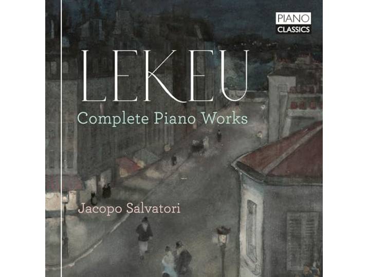 Lekeu: Complete Piano Works