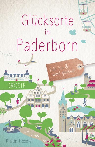 Kristin Fieseler - Glücksorte in Paderborn: Fahr hin und werd glücklich - Preis vom 18.10.2026 15:28:09 h