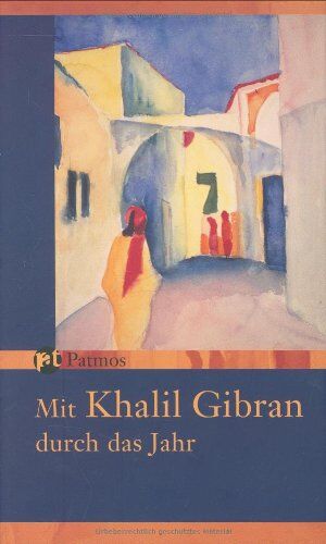 Ursula Assaf - Mit Khalil Gibran durch das Jahr - Ein immerwährender Begleiter - Preis vom 11.10.2026 03:10:56 h
