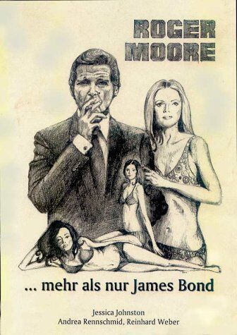 Jessica Johnston - Roger Moore. ....mehr als nur James Bond - Preis vom 30.09.2026 09:01:18 h