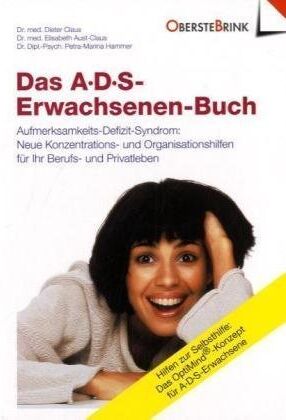 Dieter Claus - A. D. S. ( ADS). Das Erwachsenen-Buch: Aufmerksamkeits-Defizit-Syndrom. Neue Konzentrations- und Organisations-Hilfen für Ihr Berufs- und Privatleben. ... Das Opti-Mind-Konzept für ADS-Erwachsene - Preis vom 01.10.2026 17:08:56 h