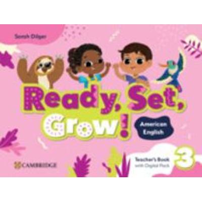 Ready, Set, Grow! Level 3 Teacher's Book with Digital Pack American English, Taschenbuch von Sarah Dilger, Cambridge University Press,