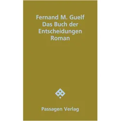 Das Buch der Entscheidungen, Belletristik von Fernand Guelf
