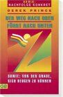 Derek Prince - Der Weg nach oben führt nach unten: Von der Gnade, sich beugen zu können - Preis vom 07.10.2026 11:45:10 h