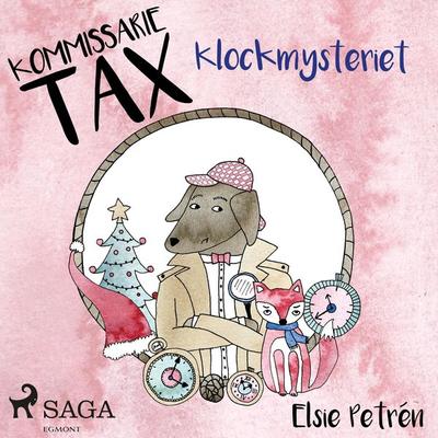 Kommissarie Tax: Klockmysteriet - Elsie Petrén, Audio, 9788726030761