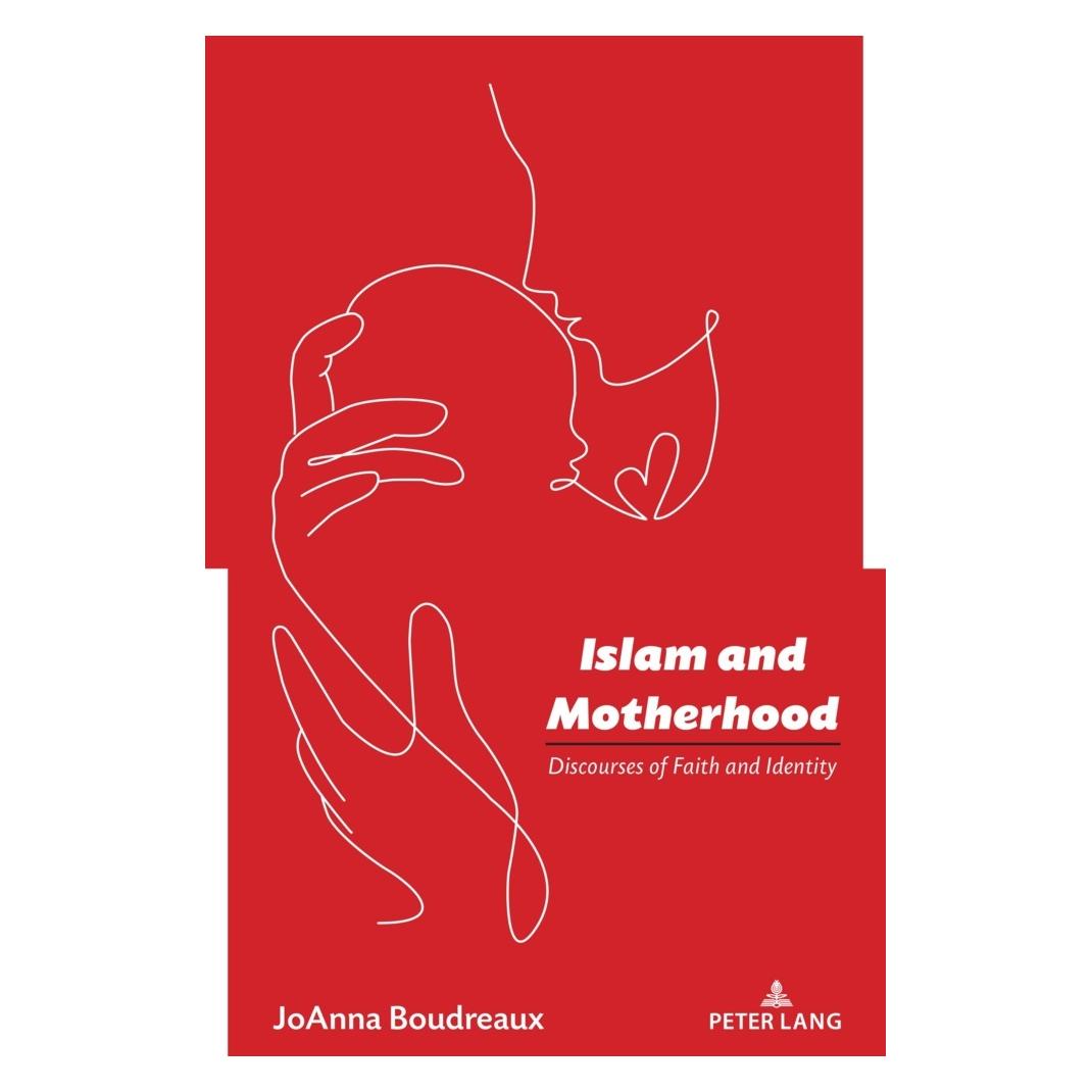 Peter Lang Islam and Motherhood (Englisch, Softcover, Joanna Boudreaux) (46499686)