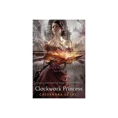 Clare, C: Infernal Devices 3. Clockwork Princess, Taschenbuch von Cassandra Clare, Simon + Schuster