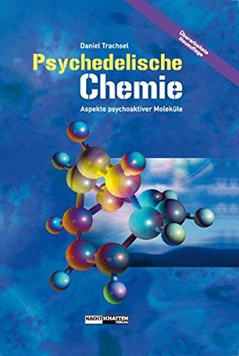 Daniel Trachsel - Psychedelische Chemie: Aspekte psychoaktiver Moleküle - Preis vom 13.10.2026 19:28:25 h