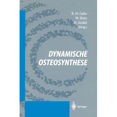 Dynamische Osteosynthese, Taschenbuch von , Springer Berlin, 978-3-540-58974-7