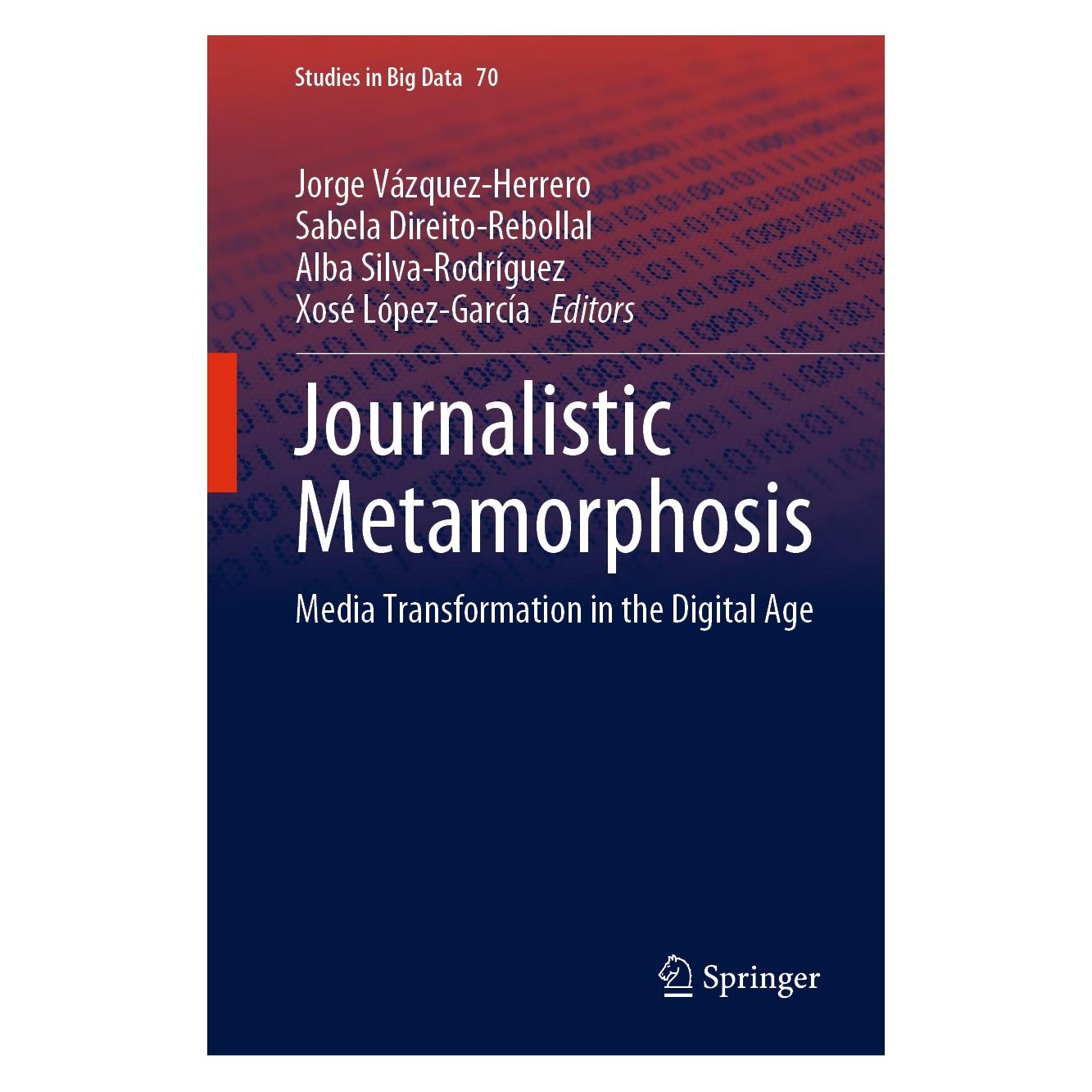Springer Journalistic Metamorphosis (Englisch, Hardcover, Alba Silva-Rodríguez, Jorge Vázquez-Herrero, Sabela Direito-Rebollal, Xosé López-García) (9783030363147)