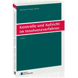 Kontrolle und Aufsicht im Insolvenzverfahren, Fachbücher von Erion Metoja, Stefan Lissner, Hans Haarmeyer
