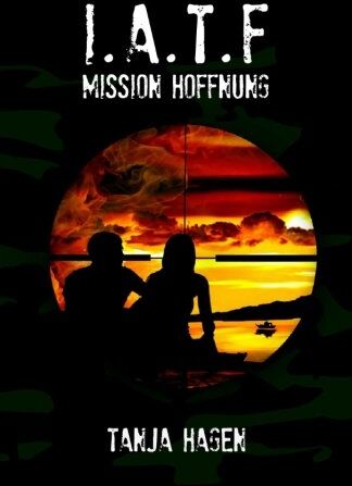 Tanja Hagen - Mission Hoffnung: Team I.A.T.F. (4) - Preis vom 11.10.2026 03:10:56 h