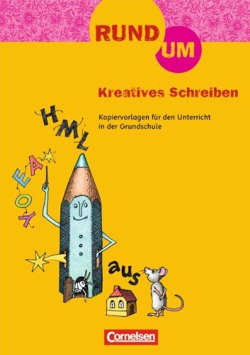 Kohl, Dr. Eva Maria - Rund um ... - Grundschule: 2.-4. Schuljahr - Rund um Kreatives Schreiben: Kopiervorlagen: Kopiervorlagen für den Deutschunterricht in der Grundschule - Preis vom 10.10.2026 11:48:34 h