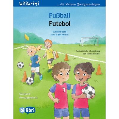 Fußball (Deutsch-Portugiesisch), Geheftet von Susanne Böse, Bilibri, 978-3-695-05524-1