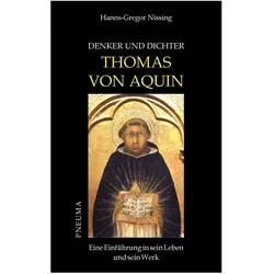 Denker und Dichter: Thomas von Aquin, Fachbücher von Hanns-Gregor Nissing