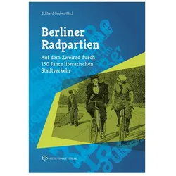 Berliner Radpartien, Belletristik von Eckhard Gruber
