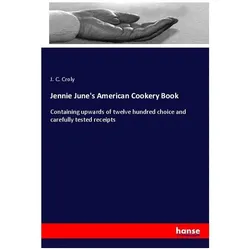 Jennie June's American Cookery Book, Ratgeber von J. C. Croly