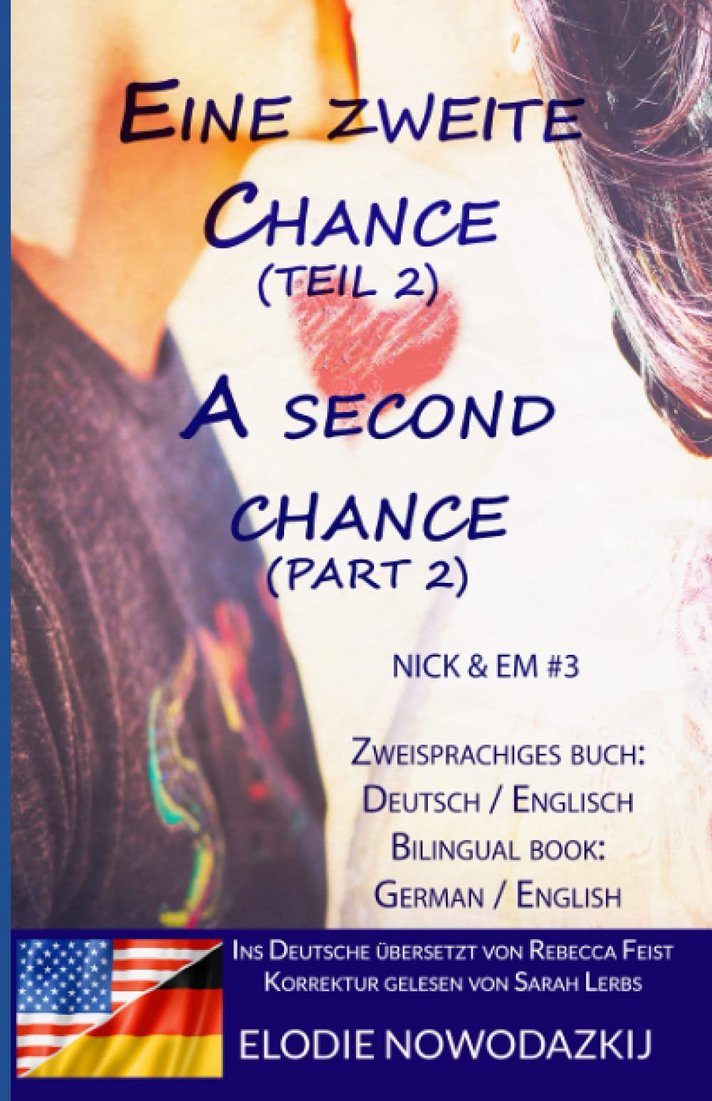 Elodie Nowodazkij - Eine zweite Chance (Teil 2) / A Second Chance (Part 2) (Zweisprachiges Buch: Englisch / Deutsch): (Bilingual Book: English / German) - Preis vom 30.09.2026 09:01:18 h