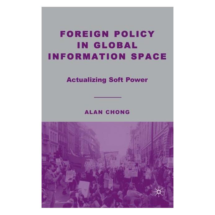 Palgrave Macmillan Chong:Foreign Policy in Global Informat (Englisch, Hardcover, A. Chong) (63348983)